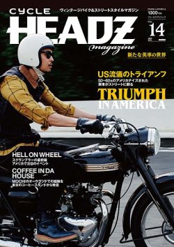 CYCLE HEADZ magazine（サイクル ヘッズ マガジン） Vol.14 (発売日 ...