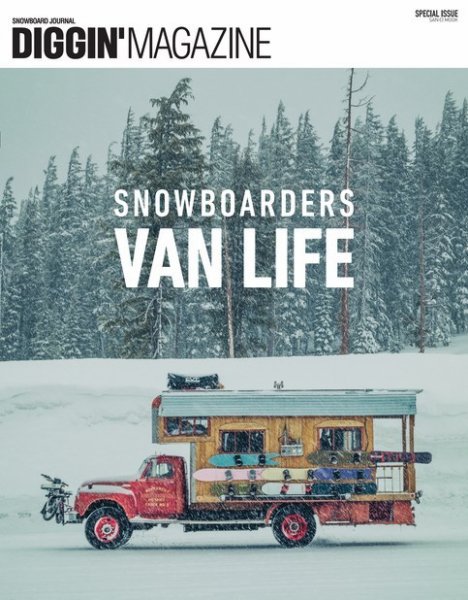 DIGGIN’ MAGAZINE  SPECIAL ISSUE SNOWBOARDERS VAN LIFE (発売日2019年09月10日) 表紙
