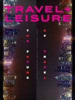 Travel + Leisure(トラベルアンドレジャー) July 1 2021 表紙