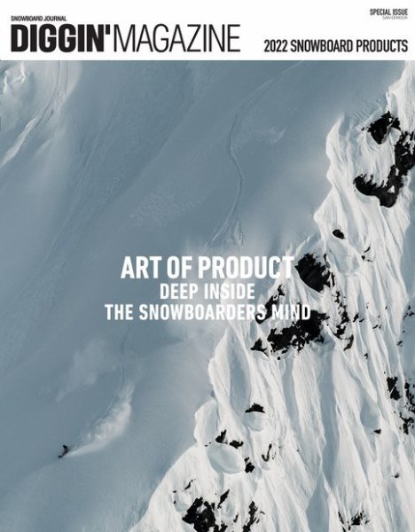 DIGGIN’ MAGAZINE  SPECIAL ISSUE 2022 SNOWBOARD PRODUCT (発売日2021年08月31日) 表紙