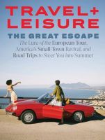 Travel + Leisure(トラベルアンドレジャー) July 1 2022 表紙