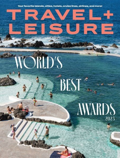 Travel + Leisure(トラベルアンドレジャー) August 2023 (発売日2023年07月22日) 表紙