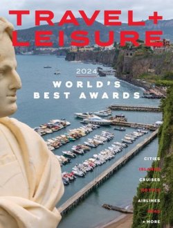 Travel + Leisure(トラベルアンドレジャー) August 2024 (発売日2024年07月20日) 表紙